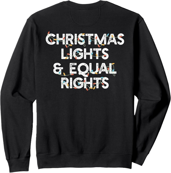 Weihnachtsbeleuchtung und Äqual-Rights, Feministische Weihnachtsmeme auf der Rückseite Sweatshirt