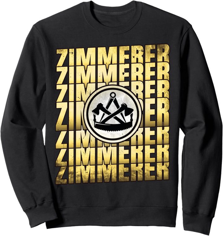 Zimmermann Handwerk Sweatshirt