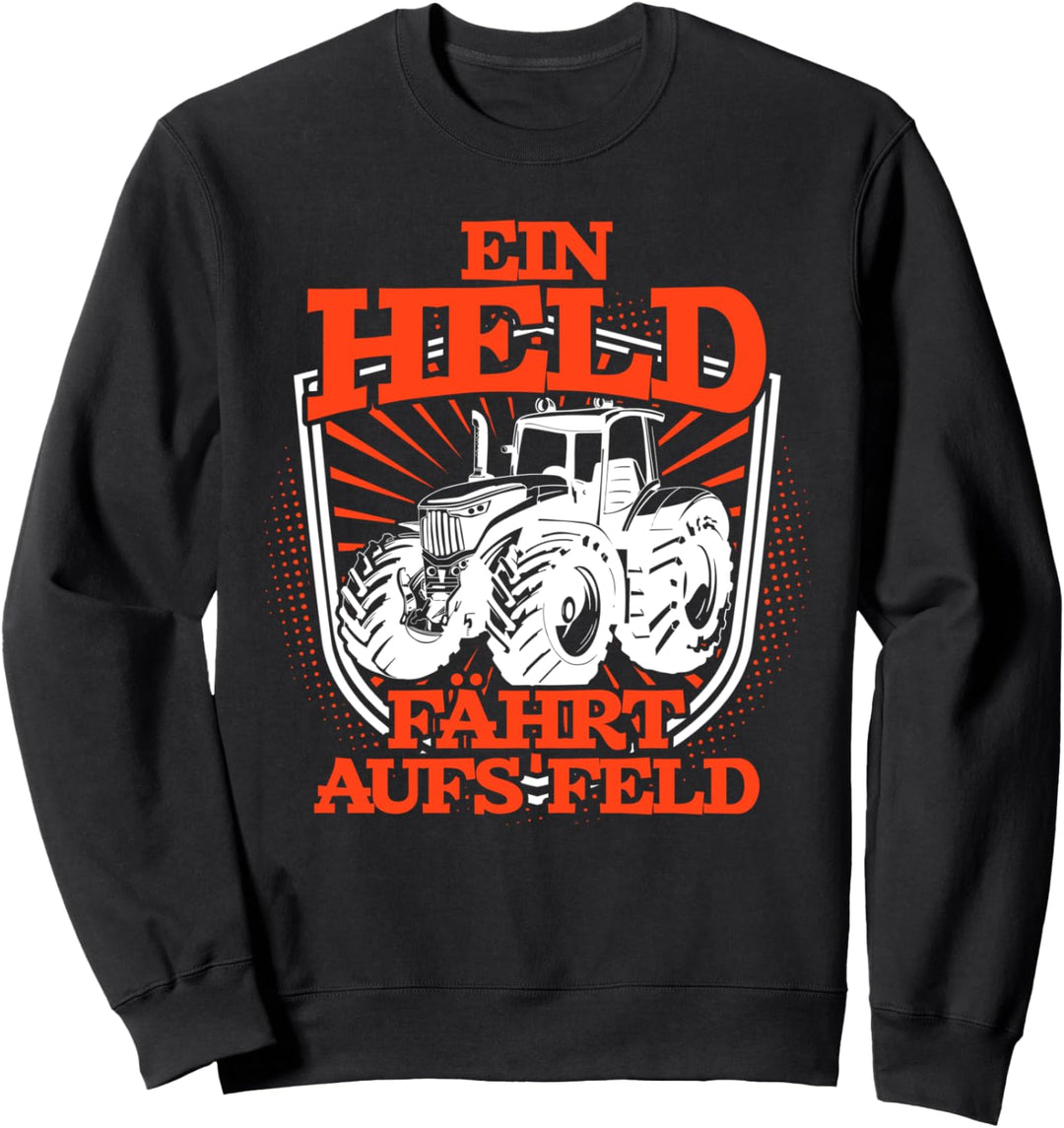 "Ein HELD fährt aufs Feld" | Bauer Landwirt Traktor Sweatshirt