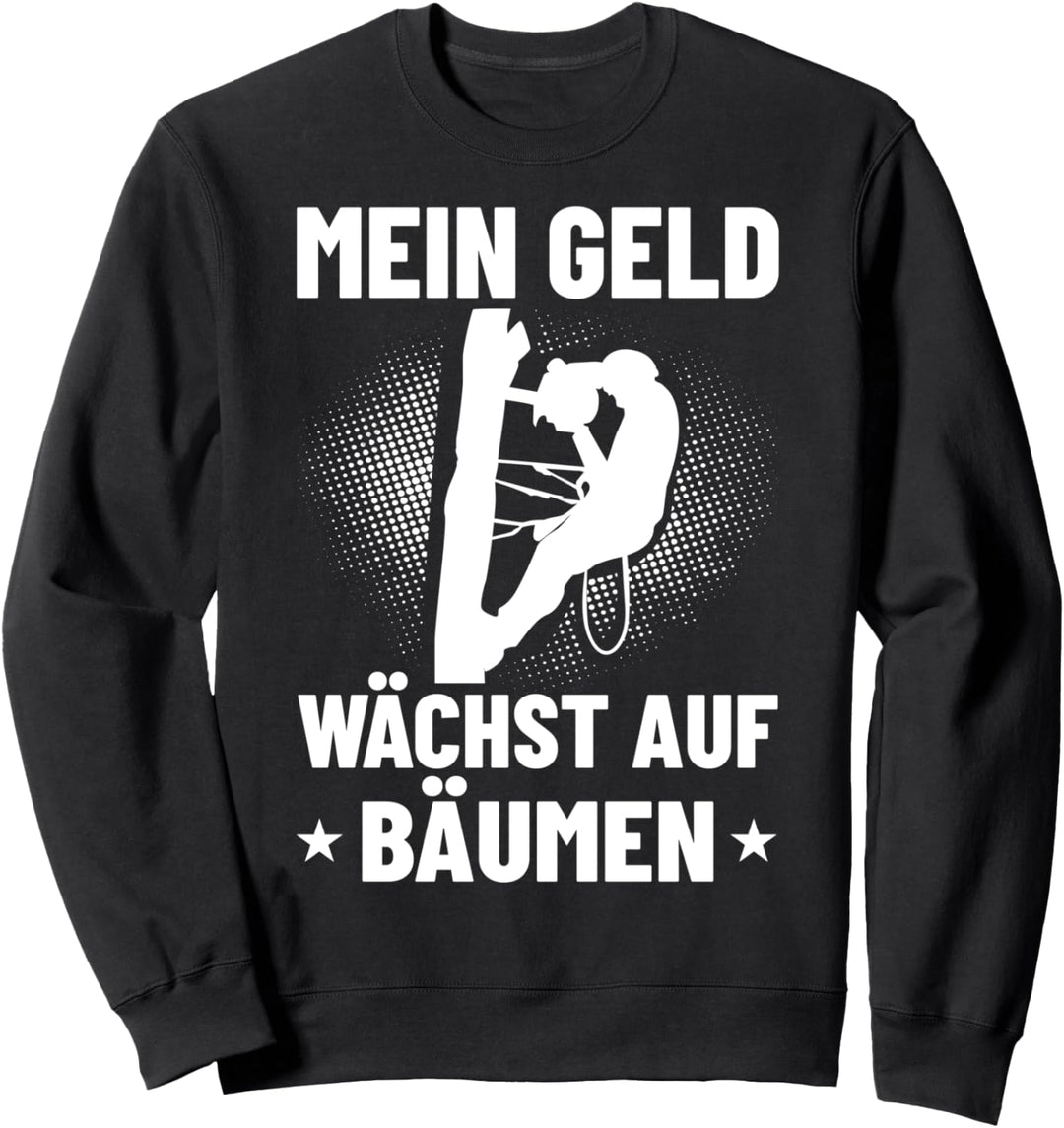 Arborist Forstwirtschaft Baumklettern Forstwirt Baumpfleger Sweatshirt