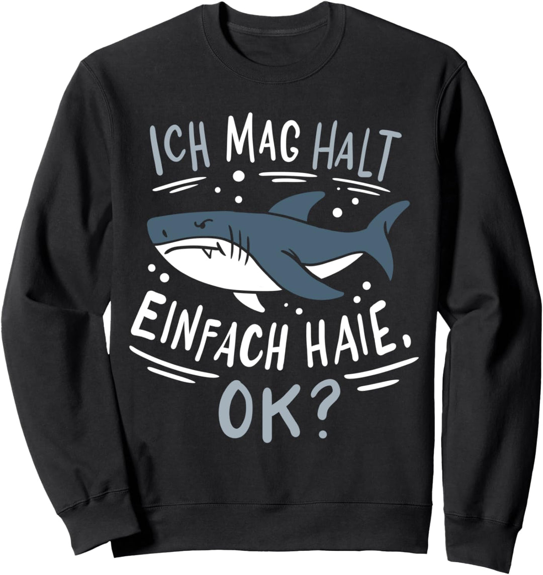 Hai Haie Haifisch Sweatshirt