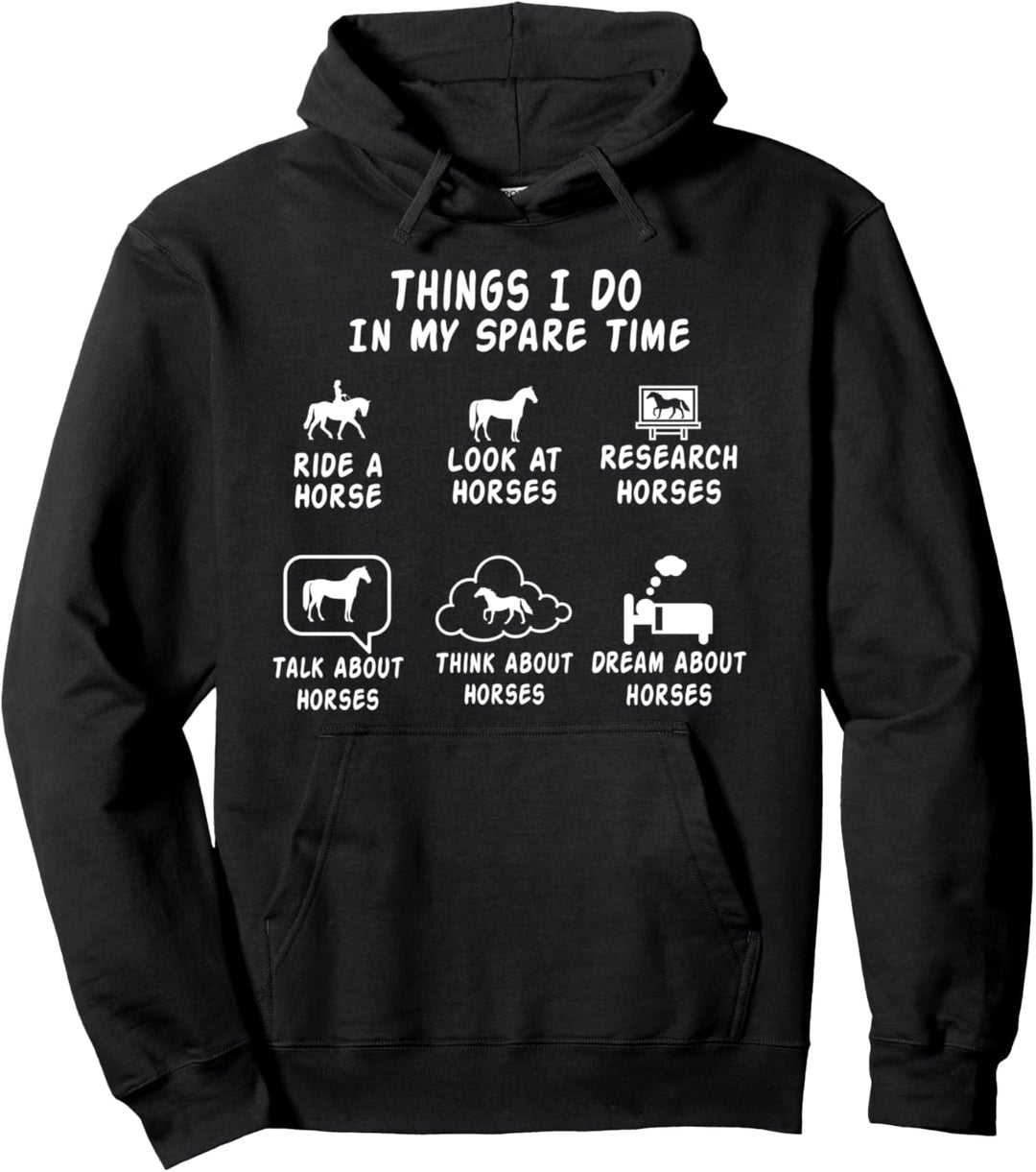 pferd-T-Shirts für damen pferd tee things I do in my leisure time Pullover Hoodie