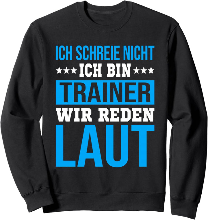 Handball Handballer Trainer Lustiger Spruch für Trainer Sweatshirt