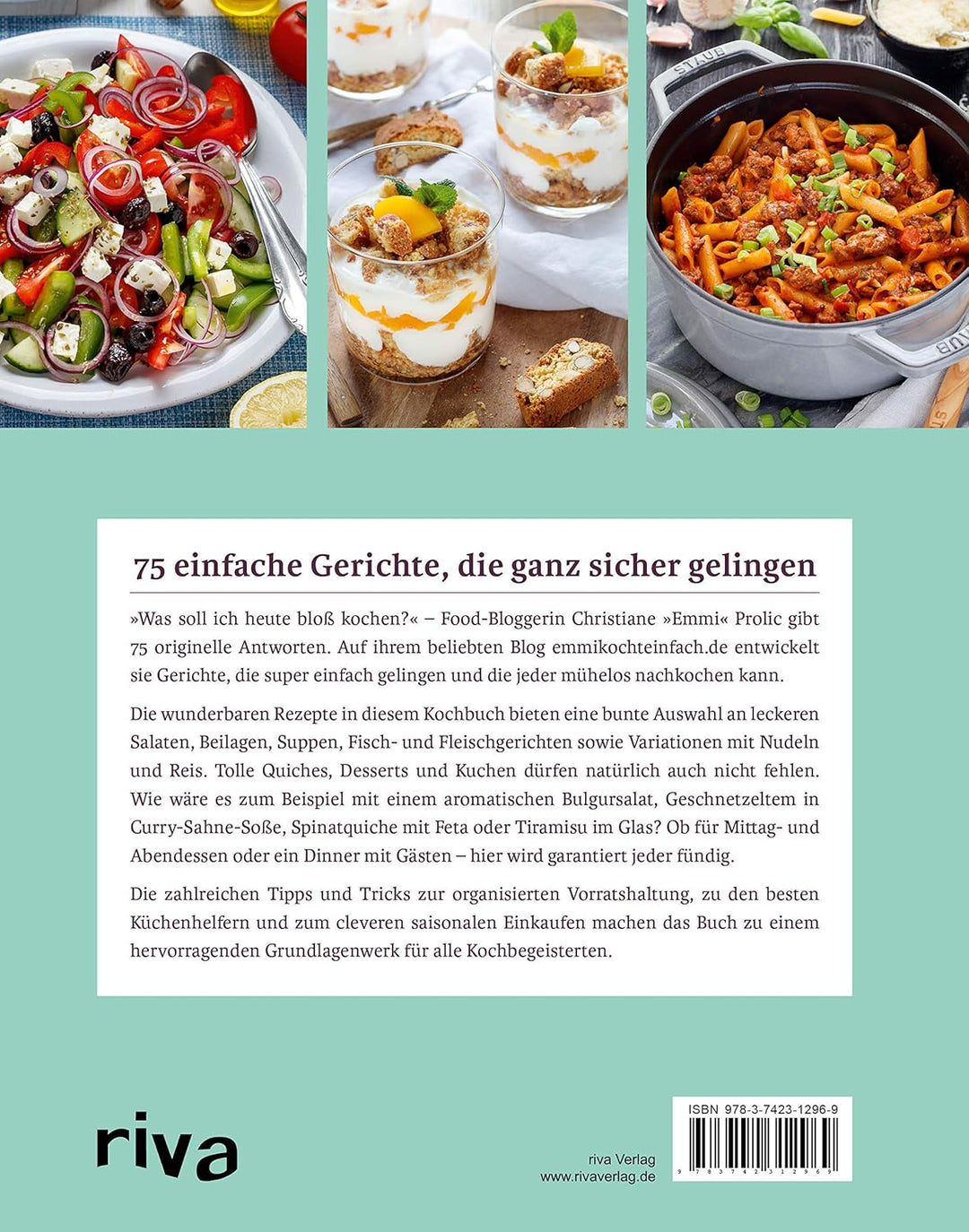 Emmi kocht einfach: 75 clevere Rezepte für jeden Tag. Das Buch zum erfolgreichen Blog emmikochteinfa