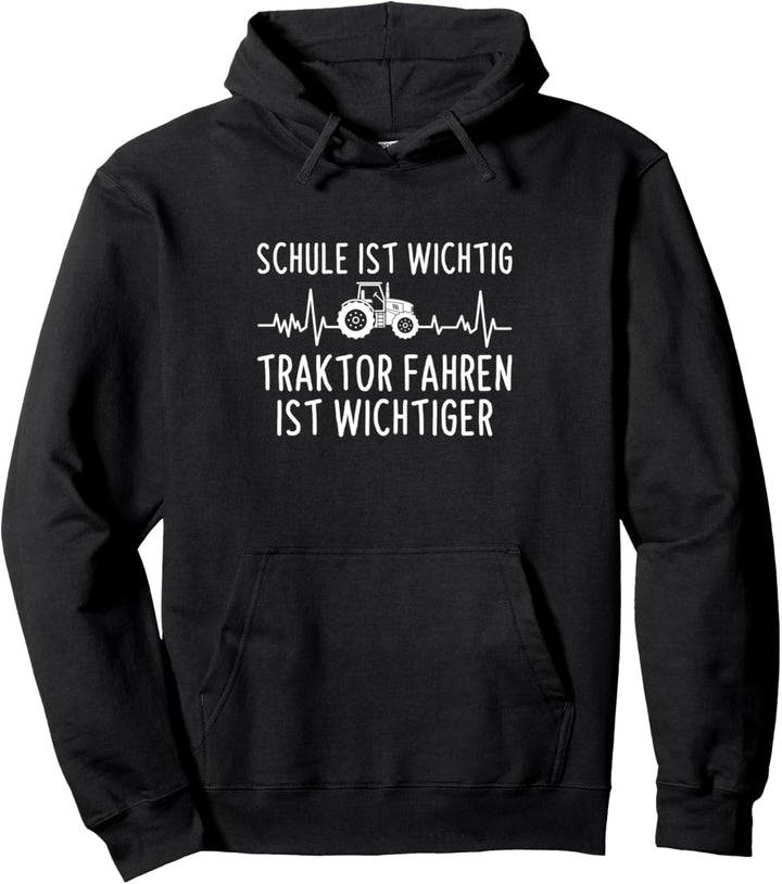 Schule Ist Wichtig Traktor Fahren Ist Wichtiger Herzschlag Pullover Hoodie