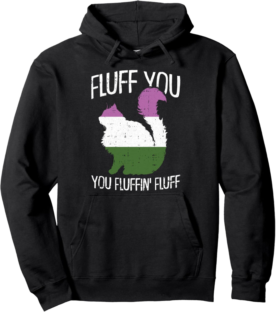 Fluff You You Fluffin Fluff Gender-queer Pride Cat LGBT-Q Pullover Hoodie