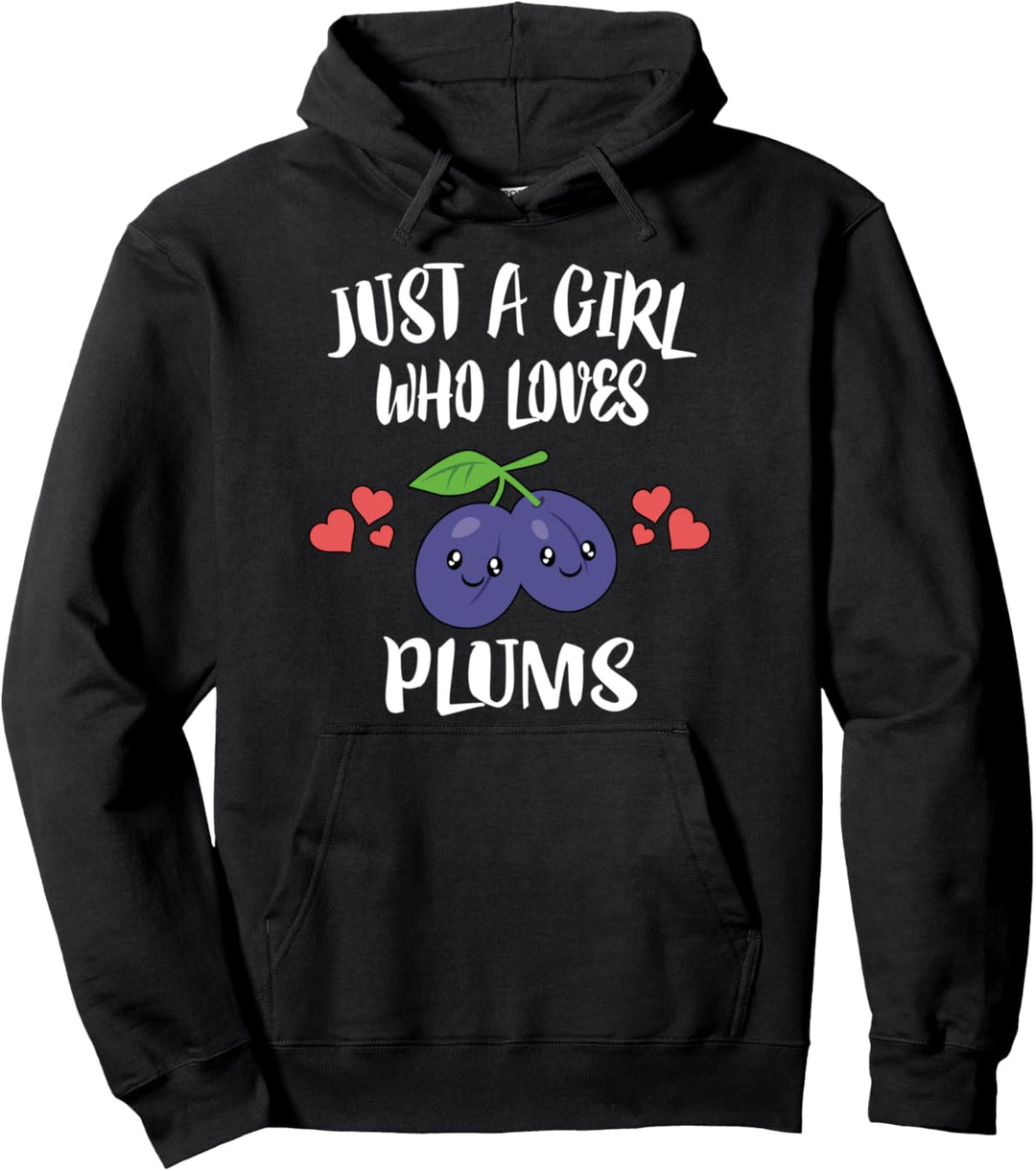 Just A Girl Who Loves Plums Fruit Pullover Hoodie