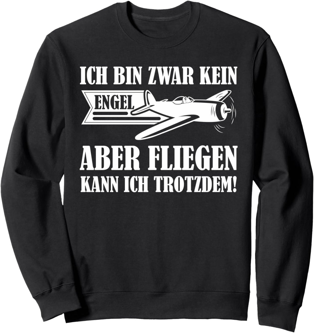 Ich bin zwar kein Engel | Flieger Flugzeug Cockpit Piloten Sweatshirt