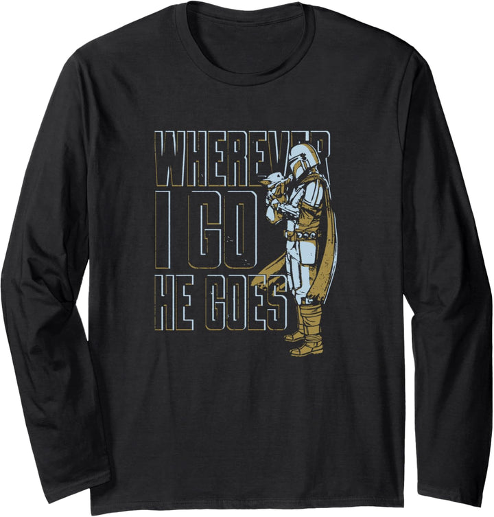 Star Wars: The Mandalorian & Grogu I Go Where He Goes Langarmshirt