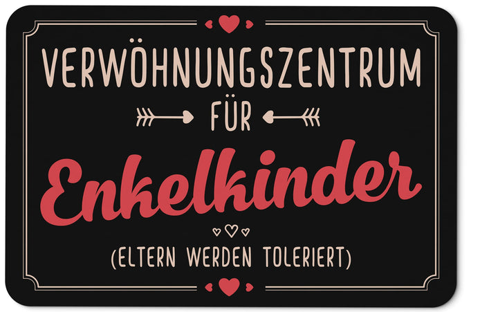 Tassenbrennerei Fussmatte mit Spruch Verwöhnungszentrum für Enkelkinder - Geschenk für Oma und Opa l