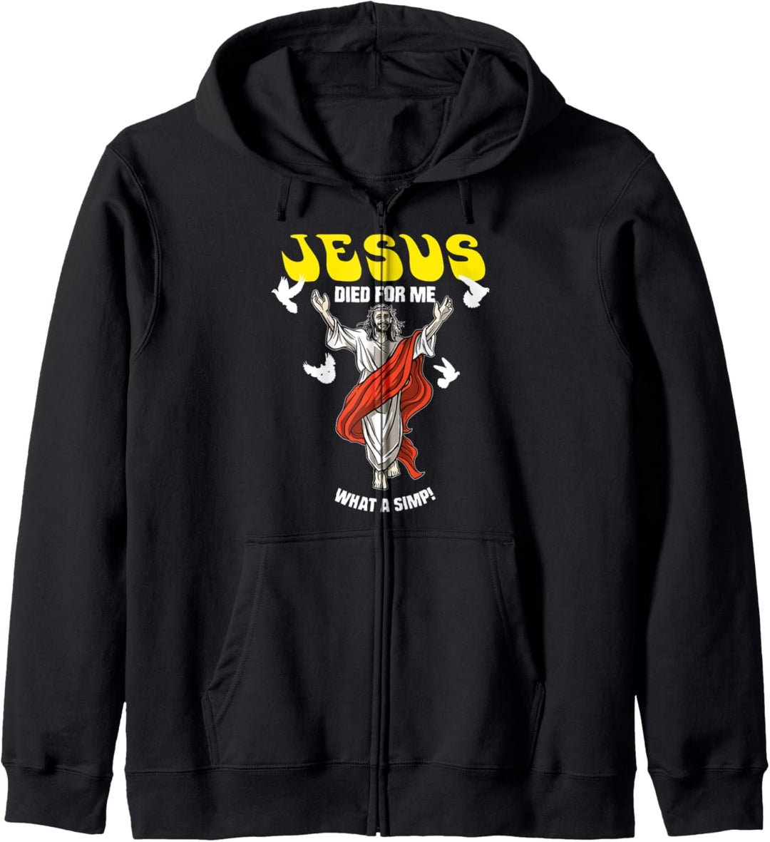 Jesus starb für mich. Was für ein Trottel! Atheist Geschenk Kapuzenjacke