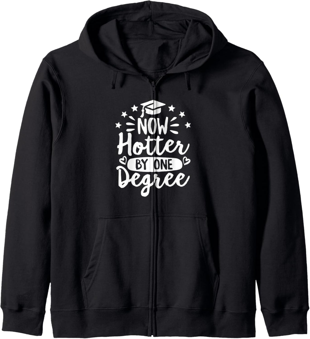 Now Hotter by One Degree Graduation Spruch Doodle White Text Kapuzenjacke