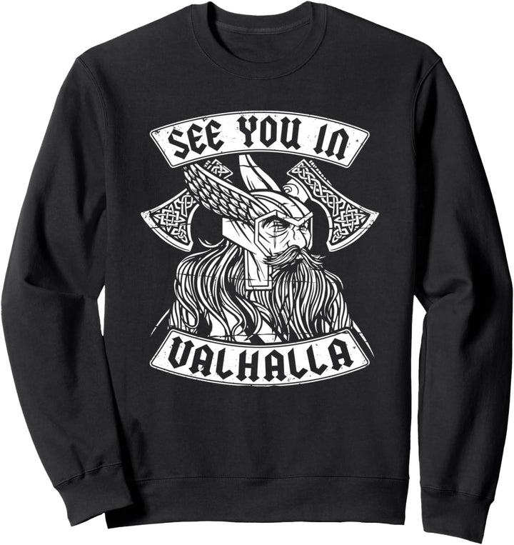 See You In Valhalla I Walhalla & Wikinger I Valhalla Sweatshirt