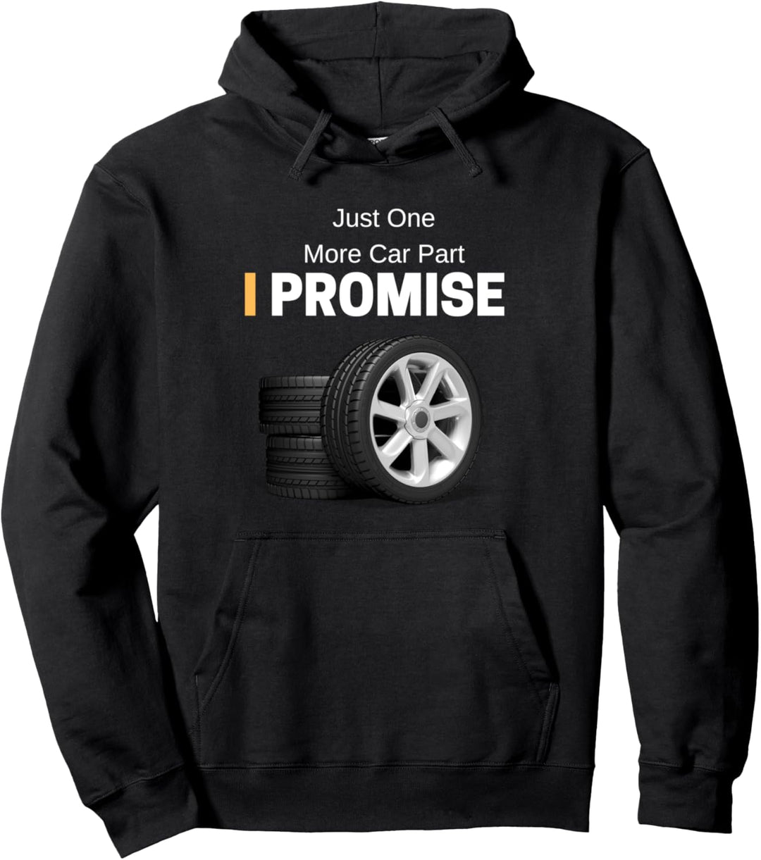 Nur noch ein Auto Teil I verspreche Auto Enthusiasten Pullover Hoodie