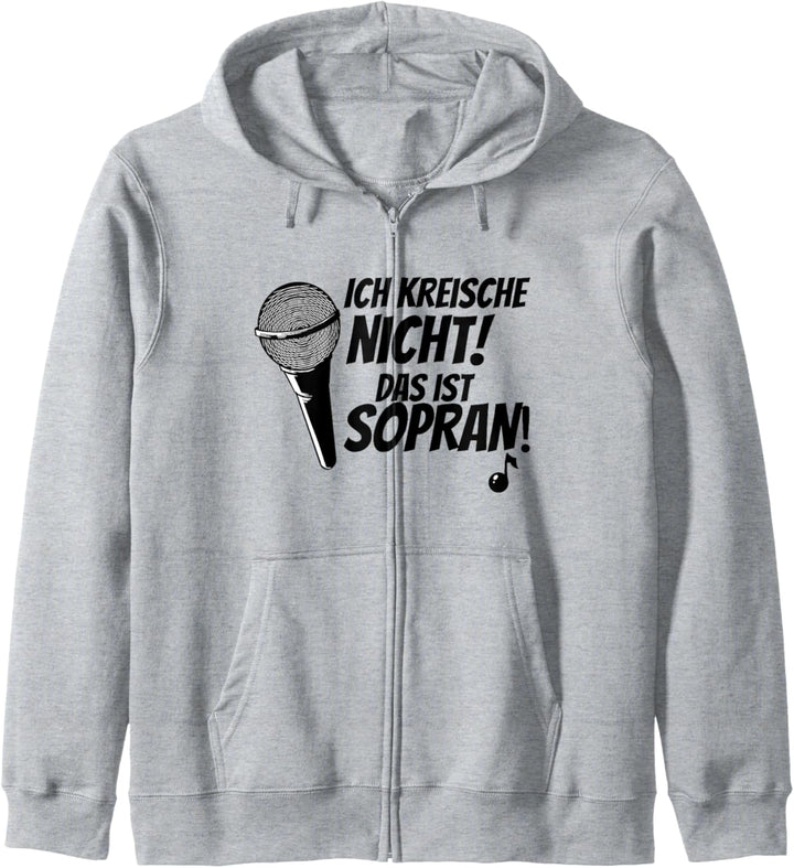 Ich Kreische Nicht Das Ist Sopran Chor Sopranistin Sänger Kapuzenjacke