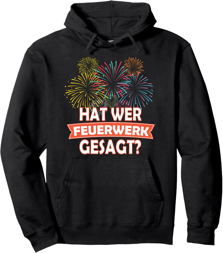 Silvester Party Spruch Neujahr Happy New Year Pullover Hoodie