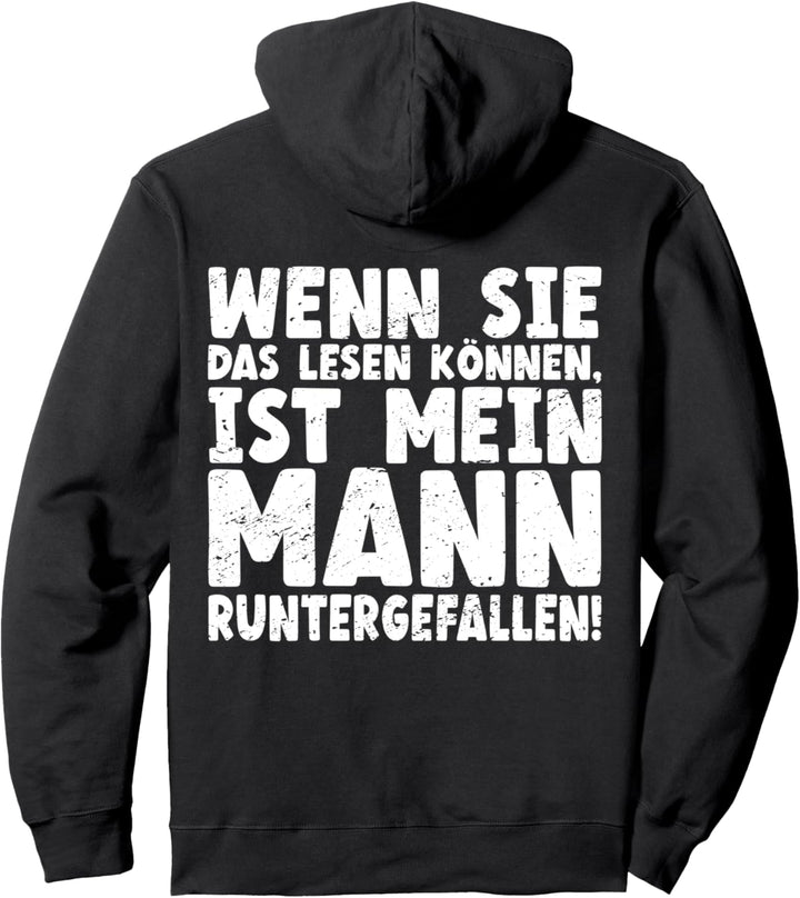 Wenn sie das Lesen können ist mein Mann Runtergefallen Pullover Hoodie