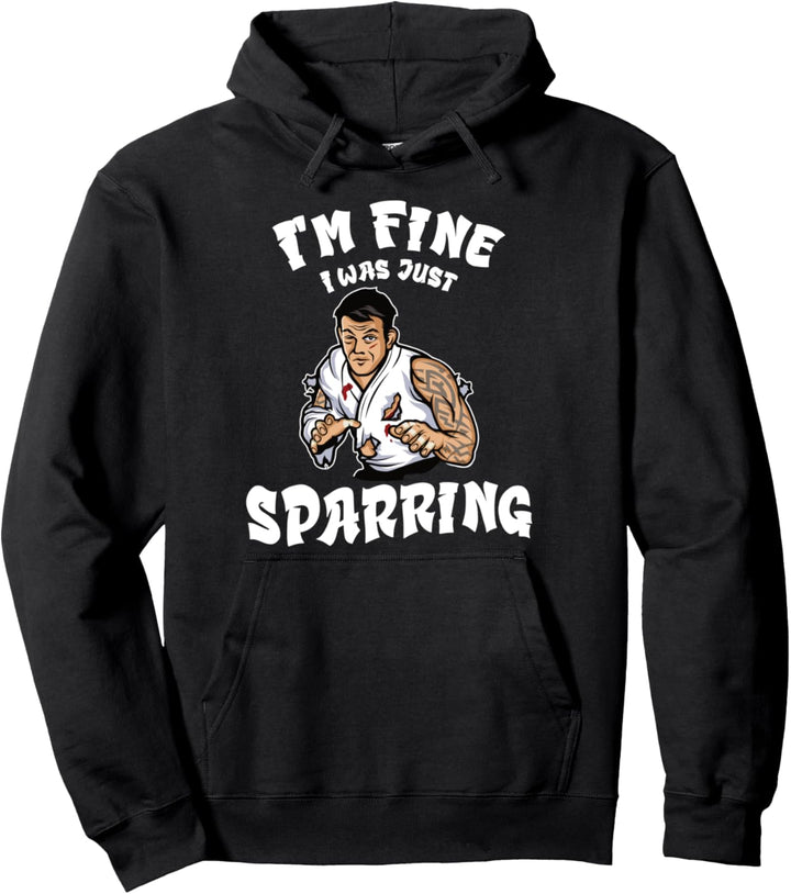 Funny Tang Soo Do I'm Fine Sparring Martial Arts Pullover Hoodie