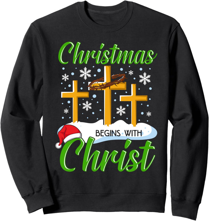 Christmas Begins With Christ Christian Cross Hat Xmas Pajama Sweatshirt