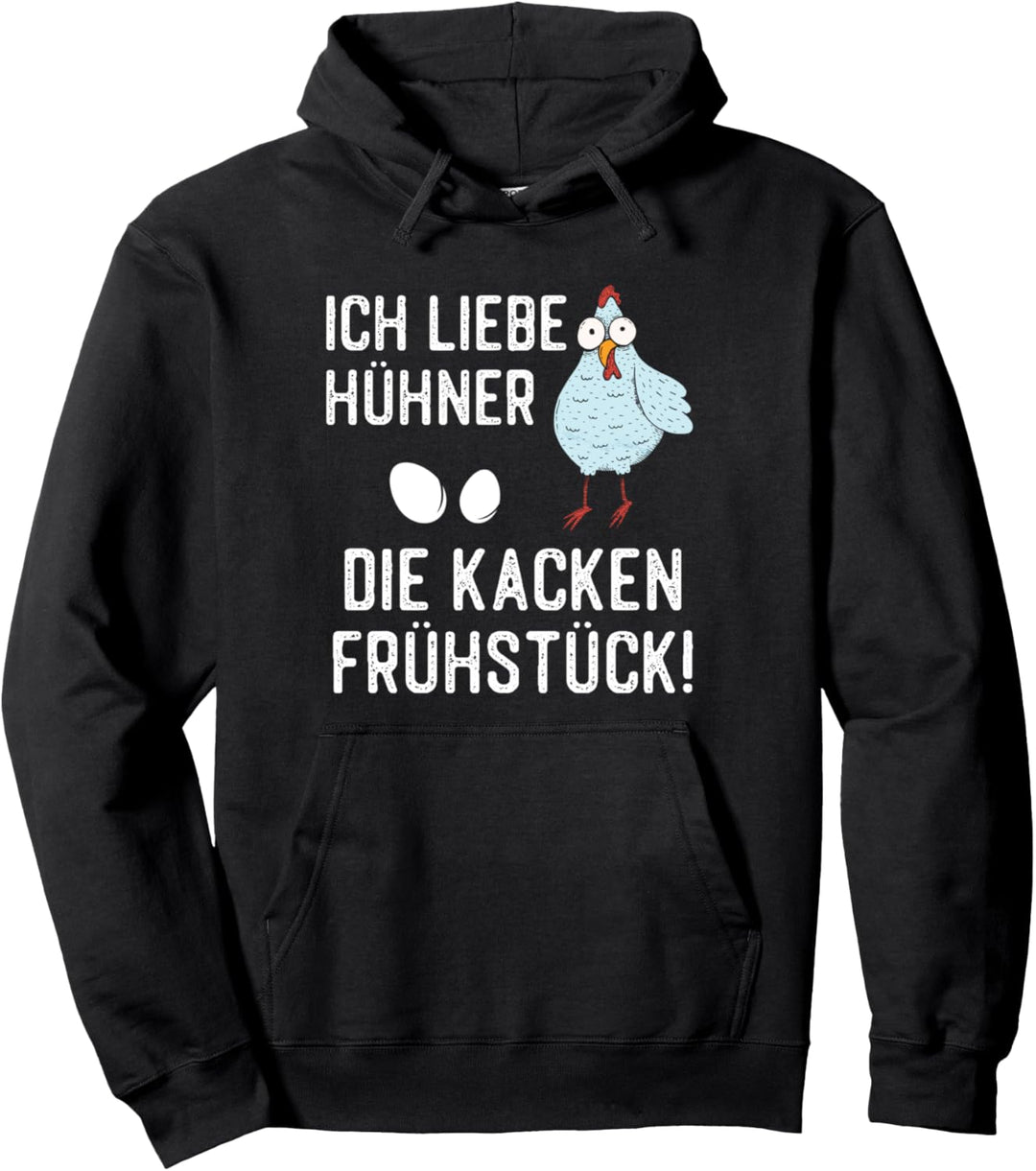 Ich Liebe Hühner Die Kacken Frühstück Pullover Hoodie