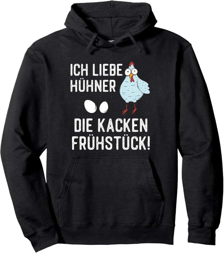 Ich Liebe Hühner Die Kacken Frühstück Pullover Hoodie