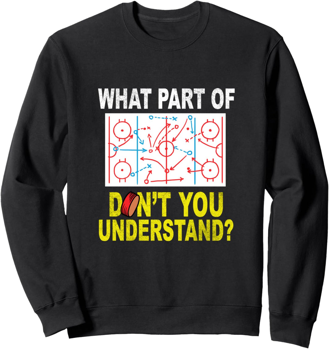 "Welchen Teil von Ihnen verstehen Sie nicht?" Lustiger Sweatshirt