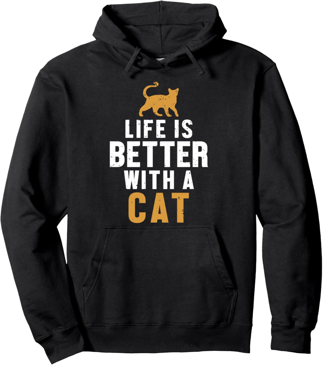 Life is Better with a Cat Hauskatze Miezekatze Katze Pullover Hoodie