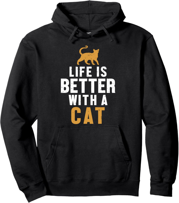 Life is Better with a Cat Hauskatze Miezekatze Katze Pullover Hoodie