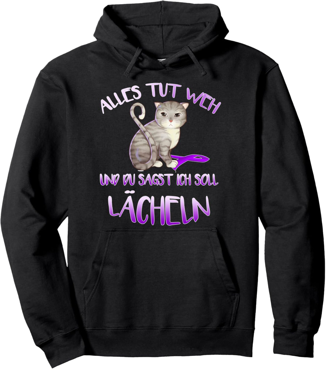 Alles tut weh und du sagst ich soll lächeln Fibromyalgie Pullover Hoodie