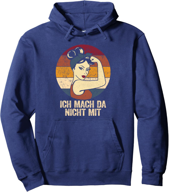 Ich Mach Da Nicht Mit Shirt Retro Ich Mach Da Nicht Mehr Mit Pullover Hoodie