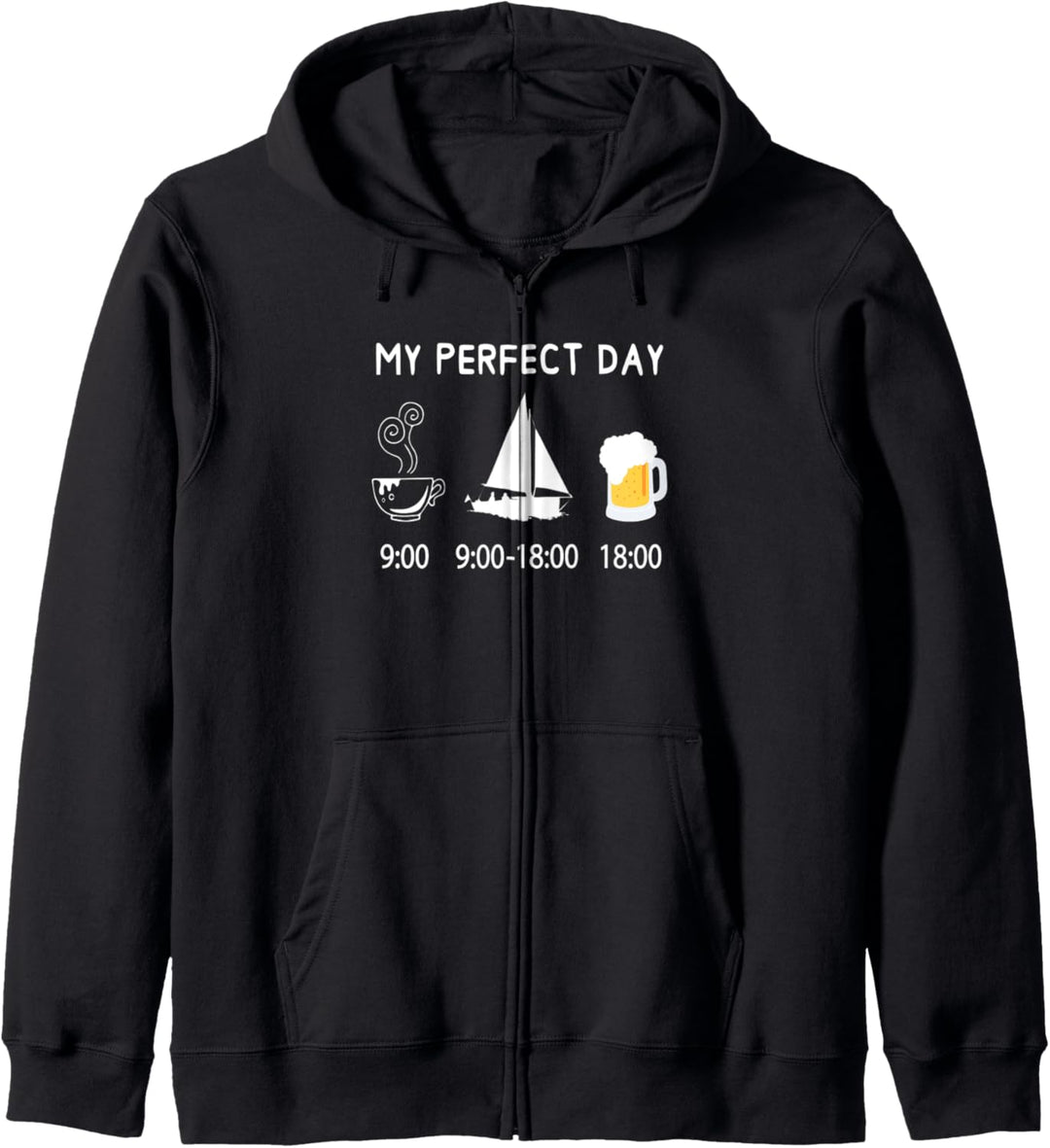 MY PERFECT DAY Segeln Segelboot T-Shirt für Segler Kapuzenjacke