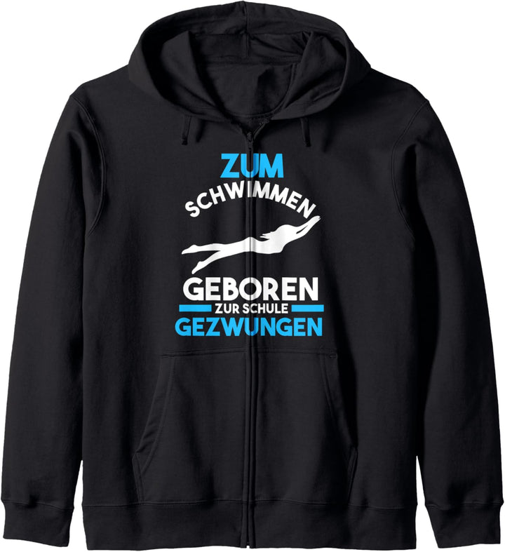 Zum schwimmen geboren zur Schule gezwungen Kapuzenjacke