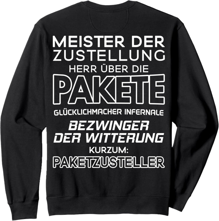 Zusteller Bezwinger Der Witterung Paketzusteller Sweatshirt