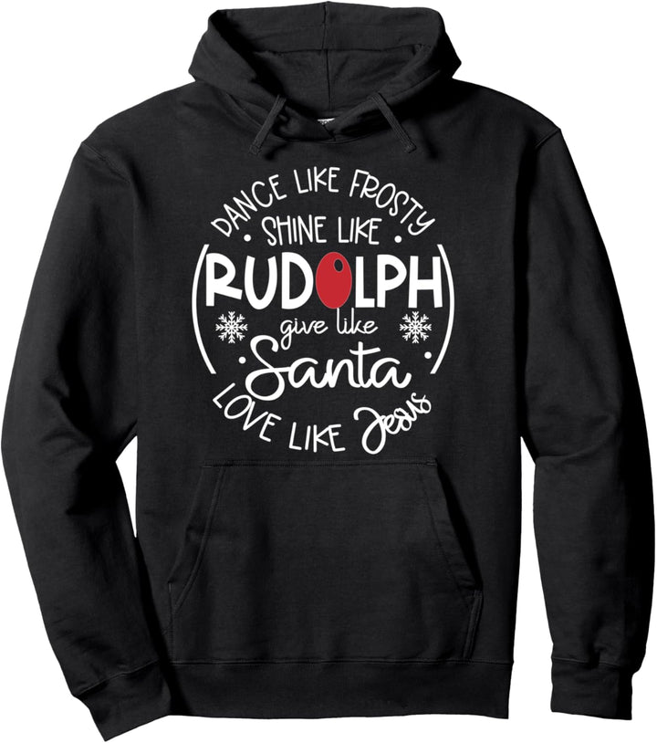 Dance Life Frosty Shine Like Rudolph Pullover Hoodie