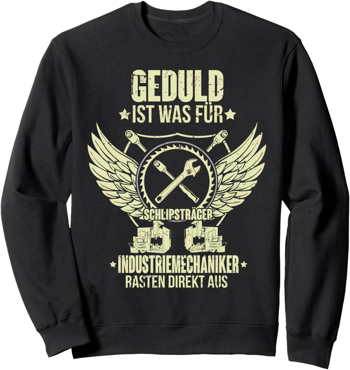 Lustiges Industriemechanik Geschenk Industriemechaniker Sweatshirt