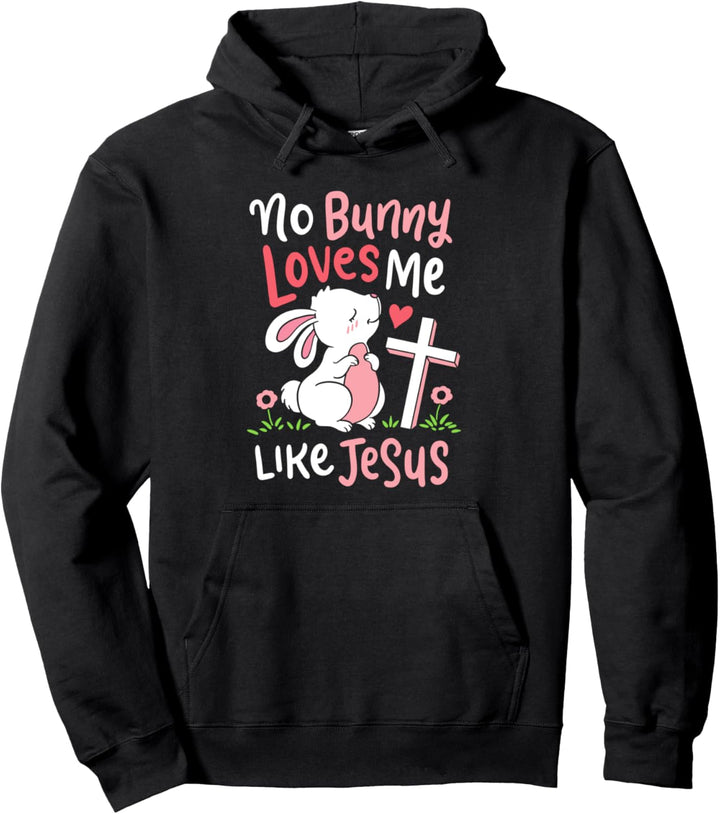 Kein Hase liebt mich wie Jesus Zitate Nette Ostersonntag Pullover Hoodie
