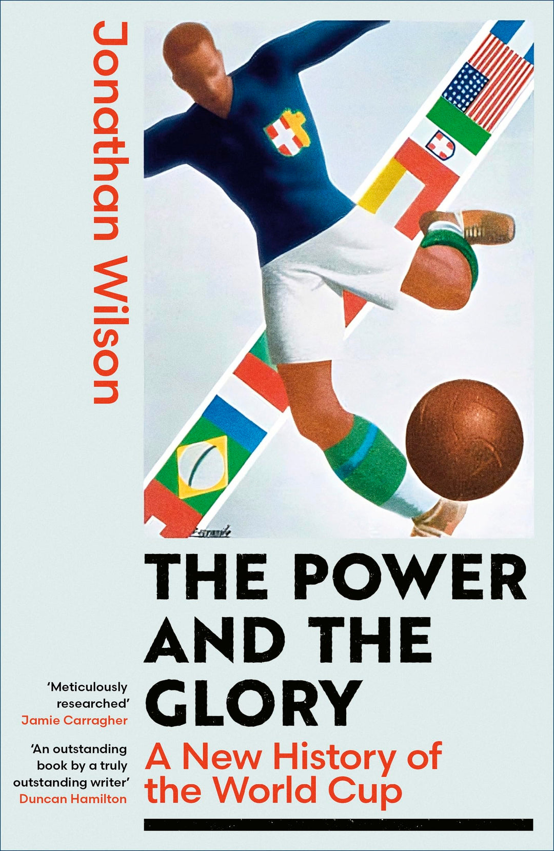 The Power and the Glory: A New History of the World Cup, Gebundenes Buch