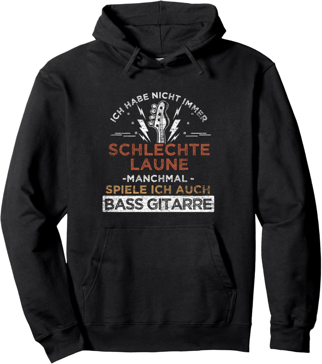 Bassist Geschenk Bass-Gitarrist Lustiger Spruch Bass Gitarre Pullover Hoodie