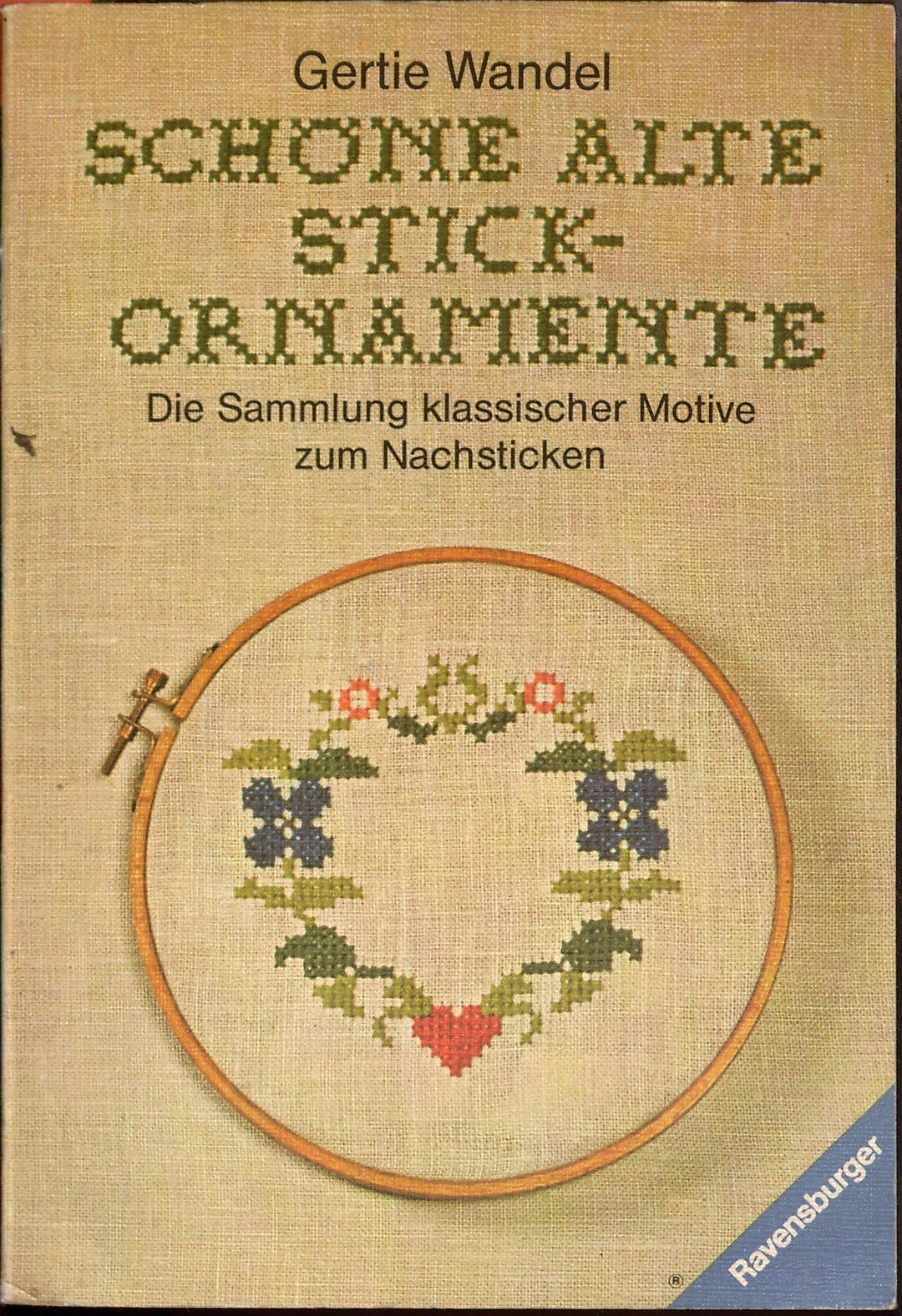 Schöne alte Stickornamente: Die Sammlung klassischer Motive zum Nachsticken, Taschenbuch
