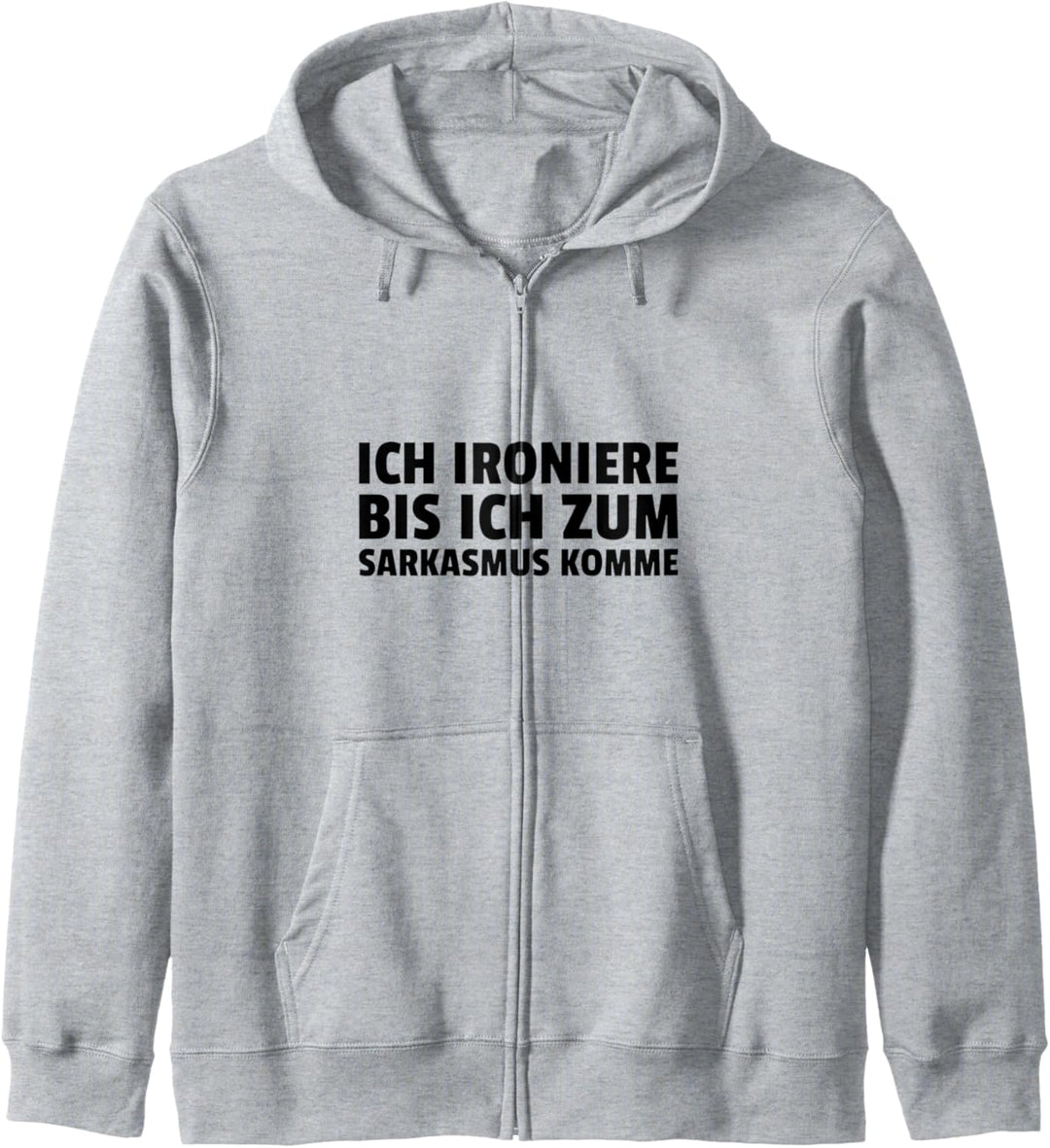 Lustiger Sarkasmus Und Ironie Spruch Kapuzenjacke