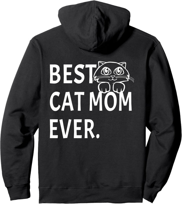 Best Cat Mom Ever - Lustiges Katzen Outfit Katzenbesitzer Pullover Hoodie
