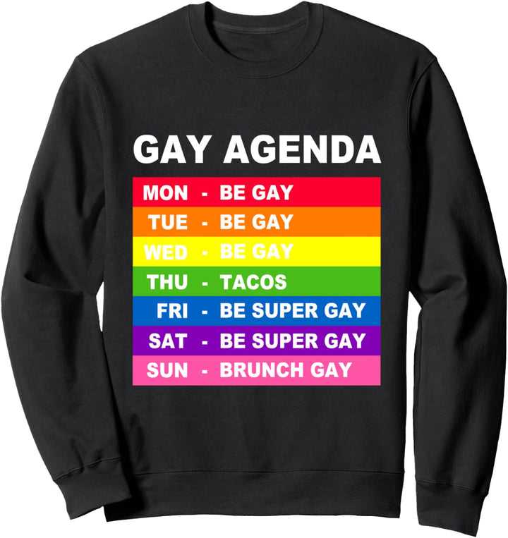 Gay Agenda Queer Homosexuell Lesbisch Schwul Sweatshirt