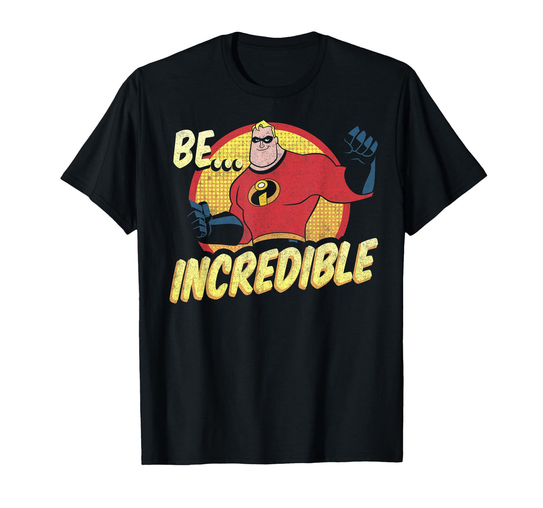 Disney Pixar The Incredibles Be Incredible Retro Vintage T-ShirtF
