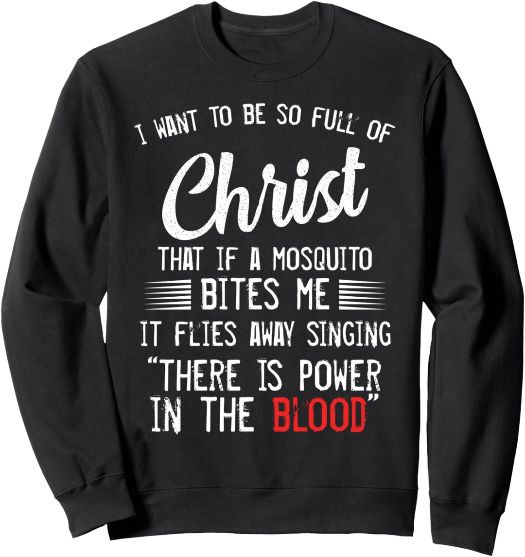 Moskito Insekt Lustiger Spruch Christentum Liebe Gott Glaube Sweatshirt