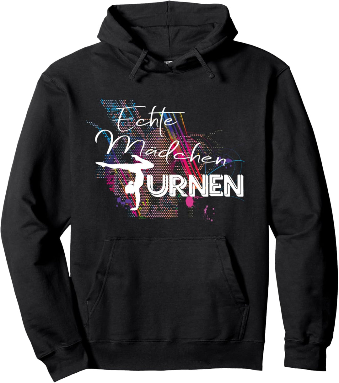 Echte Mädchen Turnen Geschenkidee für Mädchen & Turnerinnen Pullover Hoodie