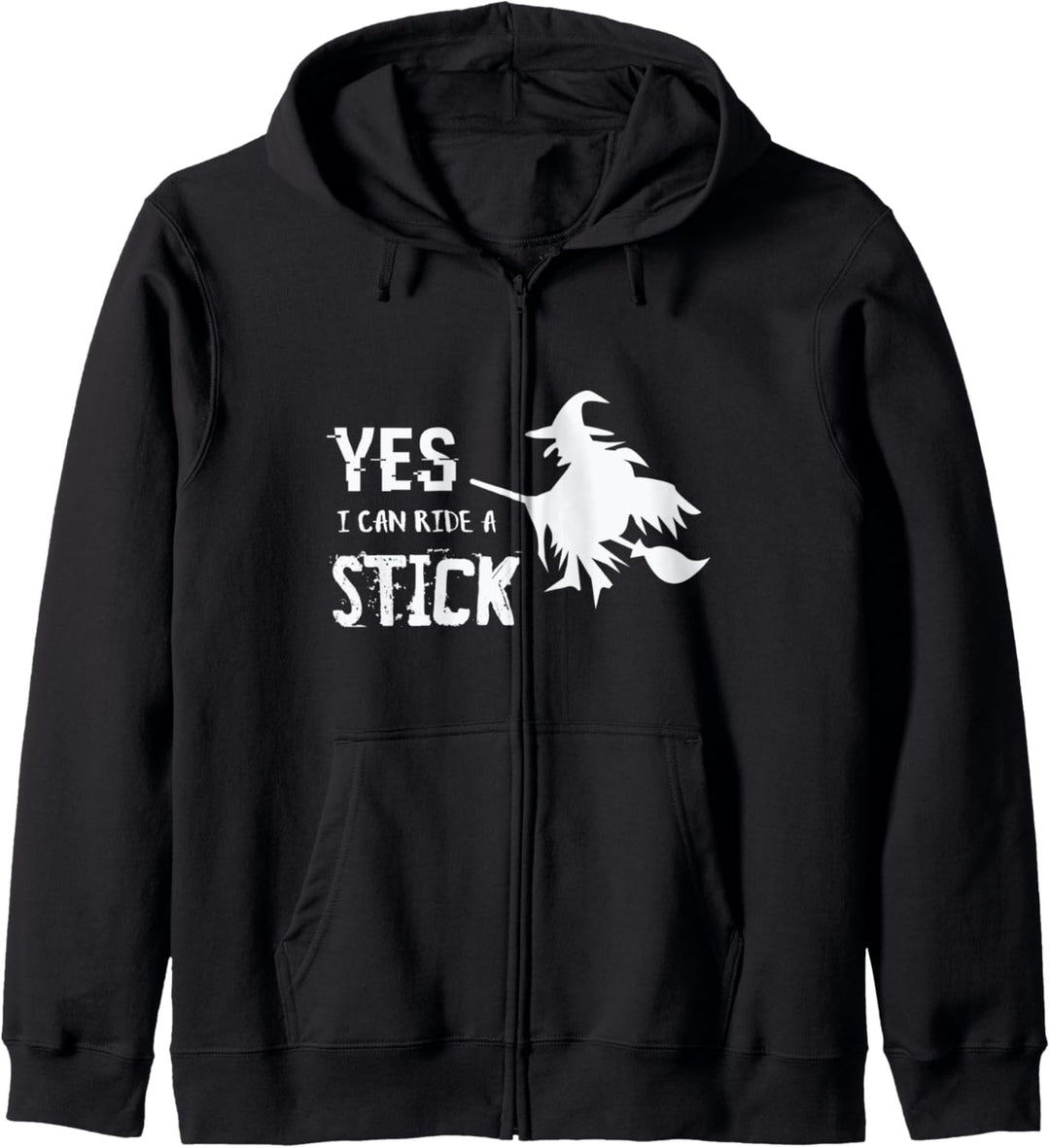 Yes I can ride a stick - Witch Broom Funny Halloween Quote Kapuzenjacke