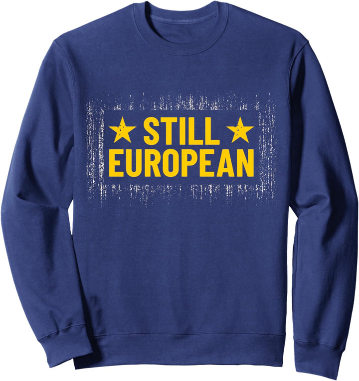 Pro EU Europa Europäischer Unterstützer Anti Brexit Sweatshirt