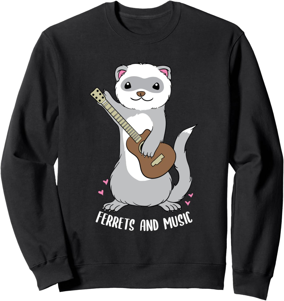 Frettchen und Musik Niedlicher Musiker Nagetier Sweatshirt