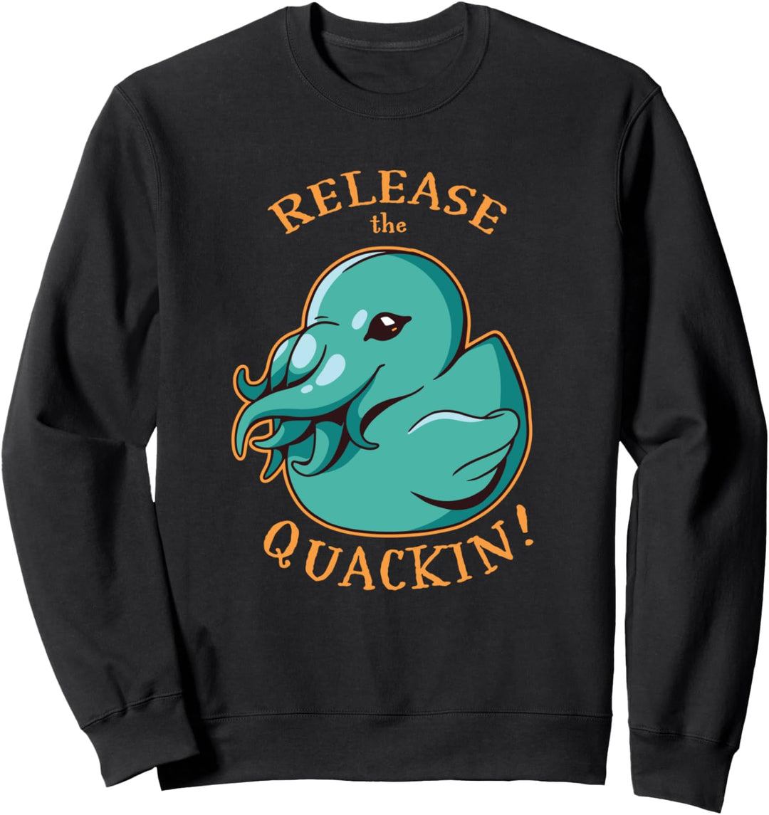 Geben Sie das Quackin - Funny Kraken Meme - Duck Geschenk Sweatshirt
