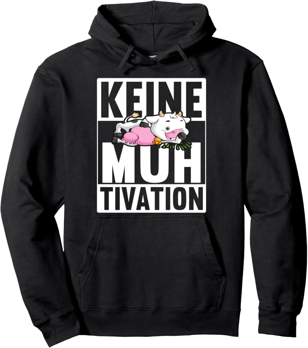 Keine Muhtivation Spruch Landwirtschaft Trecker Biobauer Pullover Hoodie